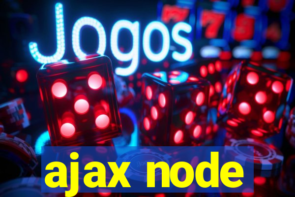 ajax node