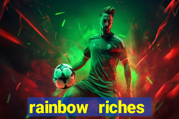 rainbow riches reels of gold slot free play