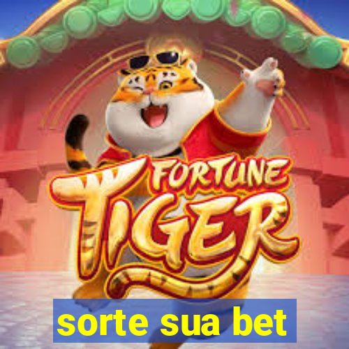 sorte sua bet