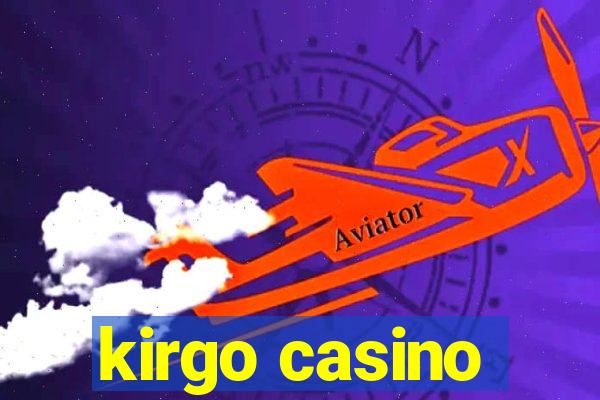 kirgo casino