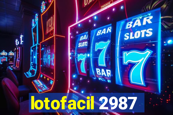 lotofacil 2987