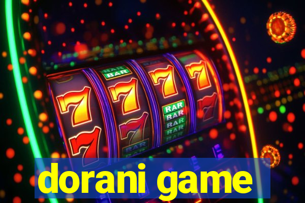 dorani game