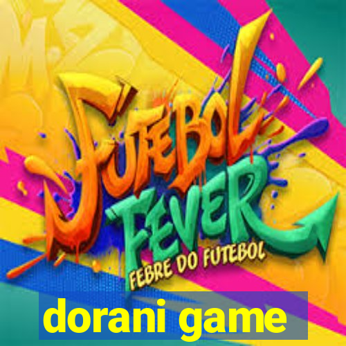 dorani game