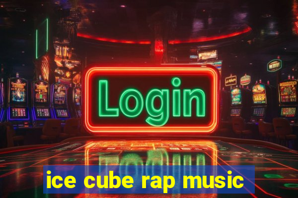 ice cube rap music