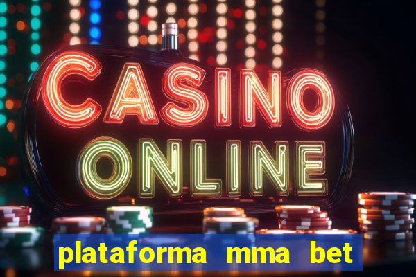 plataforma mma bet 茅 confi谩vel