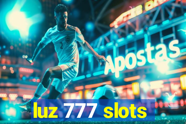 luz 777 slots