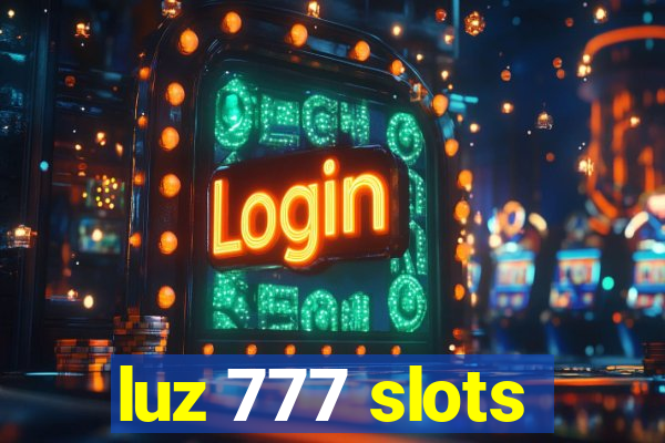 luz 777 slots