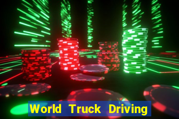 World Truck Driving Simulator Dinheiro Infinito tudo desbloqueado