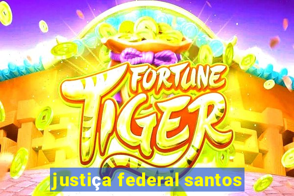 justiça federal santos