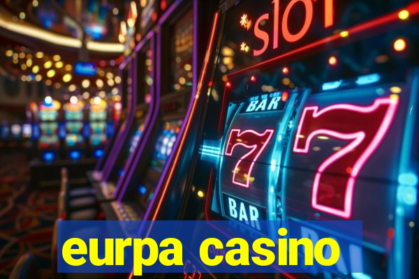 eurpa casino