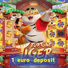 1 euro deposit casino online