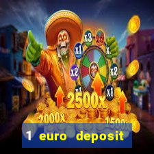 1 euro deposit casino online