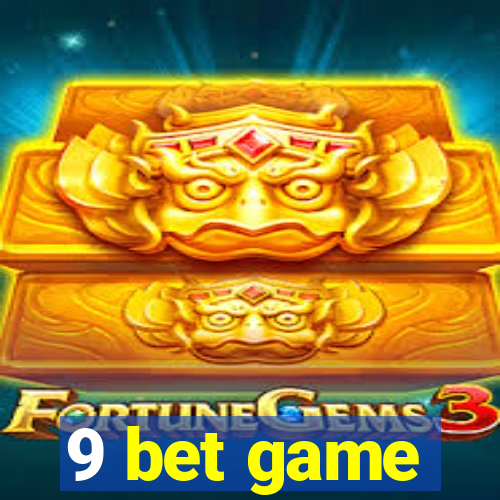 9 bet game