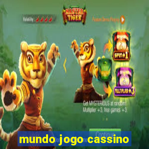 mundo jogo cassino