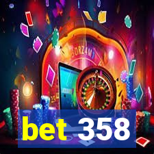 bet 358