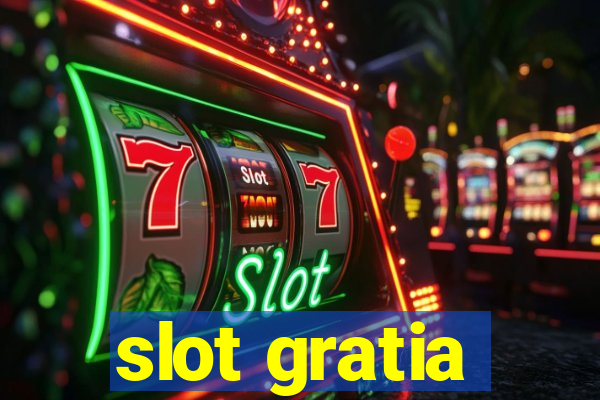 slot gratia