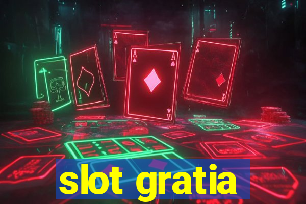 slot gratia