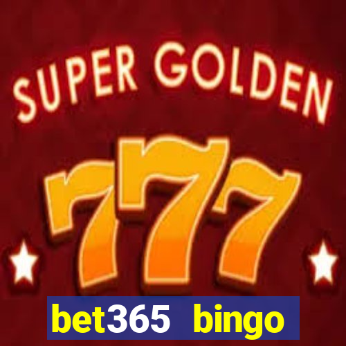 bet365 bingo welcome bonus