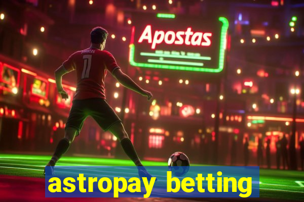 astropay betting