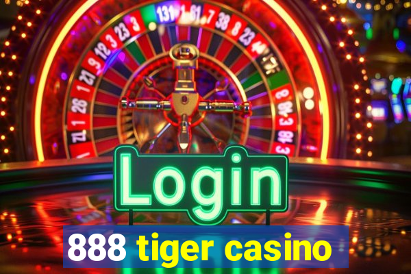 888 tiger casino