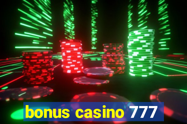 bonus casino 777