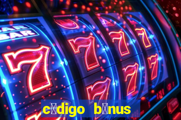 c贸digo b么nus bet365 cadastro