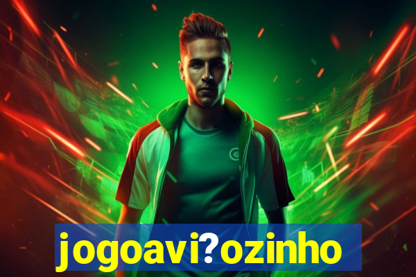 jogoavi?ozinho