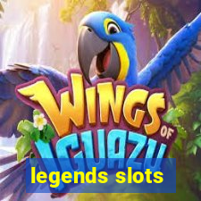 legends slots