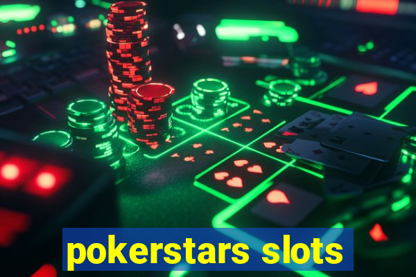 pokerstars slots