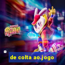 de colta ao.jogo