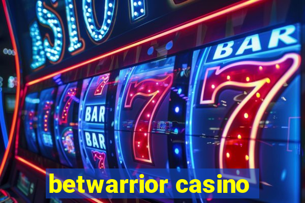 betwarrior casino