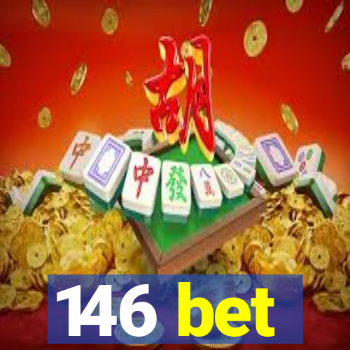 146 bet