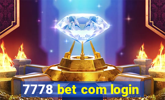 7778 bet com login