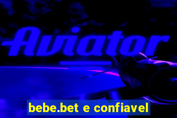 bebe.bet e confiavel