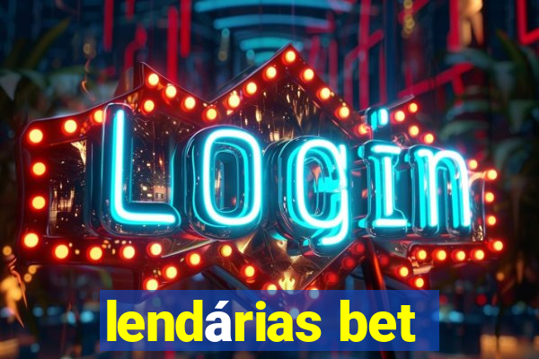 lendárias bet