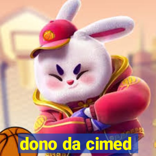 dono da cimed