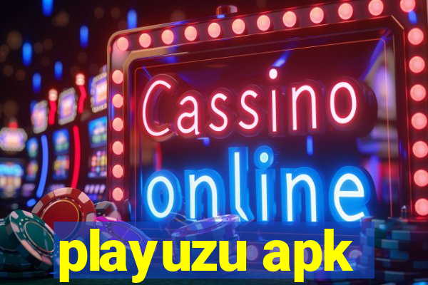 playuzu apk