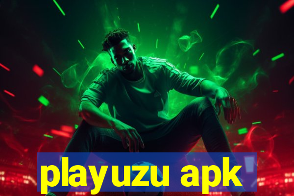 playuzu apk