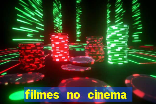 filmes no cinema conquista sul