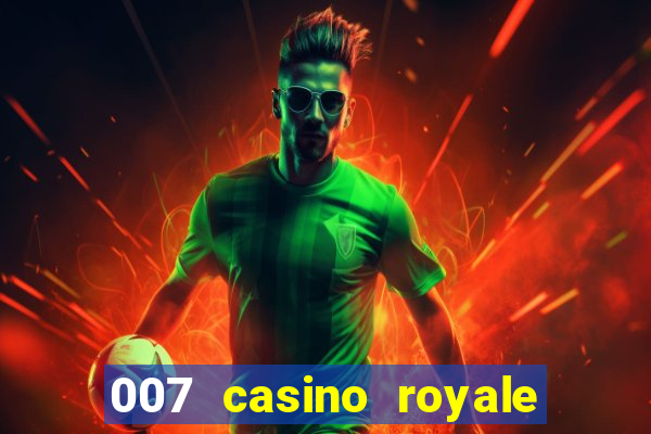 007 casino royale filme completo dublado