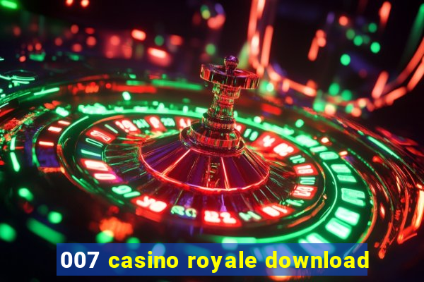 007 casino royale download