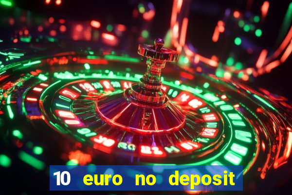 10 euro no deposit casino 2020