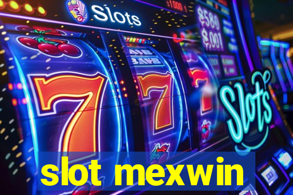 slot mexwin