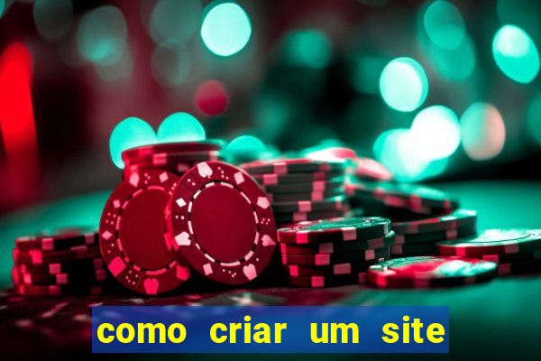 como criar um site de apostas slots