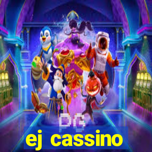 ej cassino