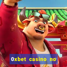 0xbet casino no deposit bonus