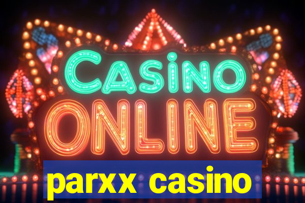 parxx casino