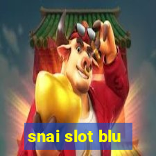 snai slot blu