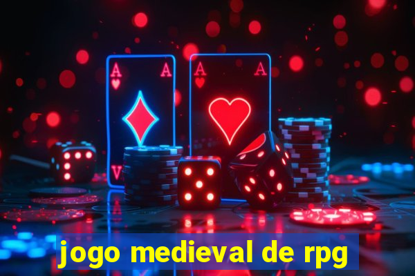 jogo medieval de rpg