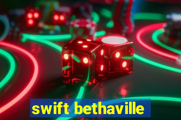 swift bethaville